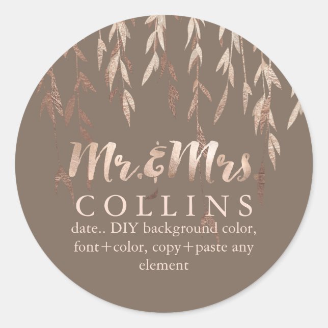 PixDezines Willow/Faux Rose Gold/DIY background Classic Round Sticker (Front)