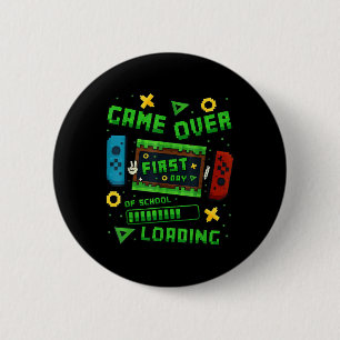 Pixel Game Over First Day Of School Loading Gamer  6 Cm Round Badge