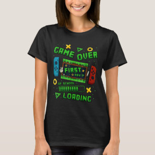 Pixel Game Over First Day Of School Loading Gamer  T-Shirt