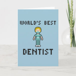 Pixel World's Best Dentist Greeting Card