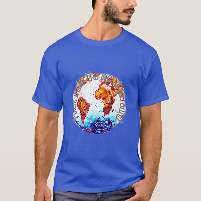 Pixels make the world go round T-Shirt (Front)