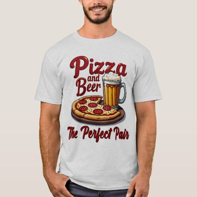 Pizza and Beer T-Shirt – The Perfect Pair Tee (Front)