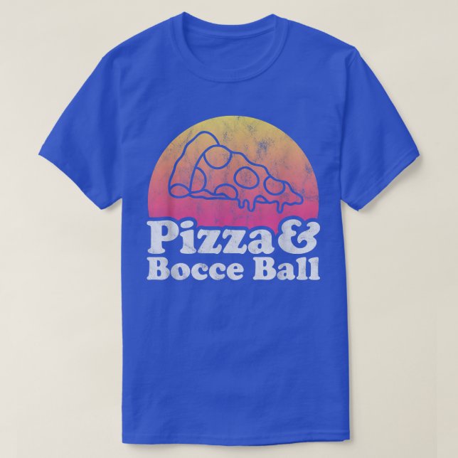 Pizza and Bocce Ball  T-Shirt (Design Front)