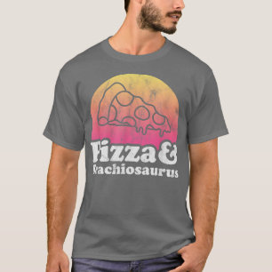 Pizza and Brachiosaurus or Dinosaur T-Shirt