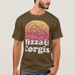 Pizza and Corgis or Corgi T-Shirt