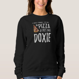 Pizza And Doxie Funny Dachshund Dog Mum Dog Dad  R Sweatshirt
