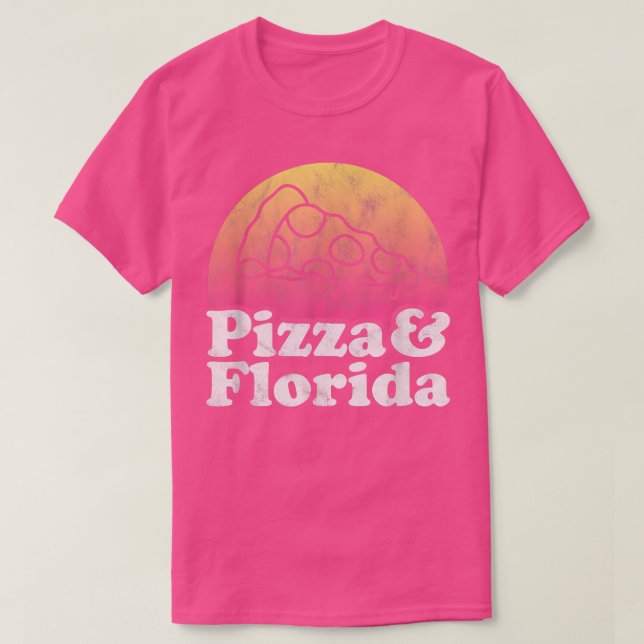 Pizza and Florida  T-Shirt (Design Front)