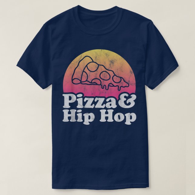Pizza and Hip Hop  T-Shirt (Design Front)