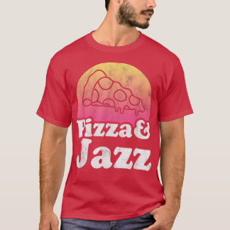 Pizza and Jazz T-Shirt