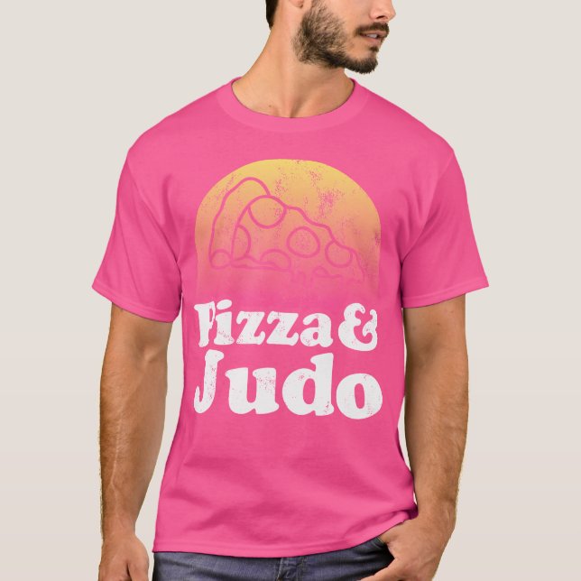 Pizza And Judo T-Shirt (Front)