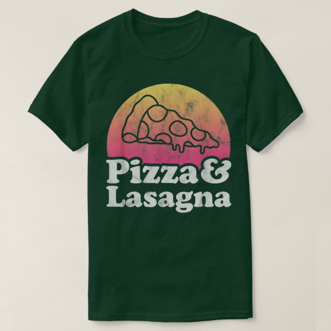 Pizza and Lasagna  T-Shirt (Design Front)