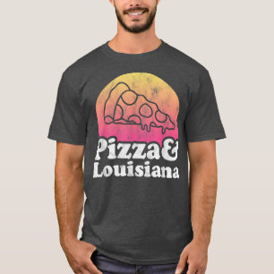 Pizza and Louisiana T-Shirt
