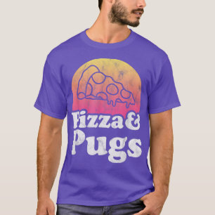Pizza and Pugs or Pug T-Shirt