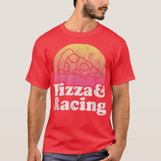 Pizza and Racing or Racer T-Shirt