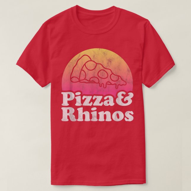 Pizza and Rhinos or Rhino Rhinoceros  T-Shirt (Design Front)