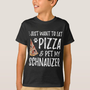 Pizza and Schnauzer for Funny Dog Mum Gift T-Shirt