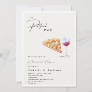 Pizza and Wine The Perfect Pair Rehearsal Dinner Invitation