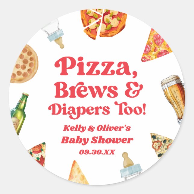 Pizza Brews and Diapers Too Pizza Beer Baby Shower Classic Round Sticker (Front)