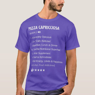 Pizza Capricciosa Definition Meaning Funny T-Shirt
