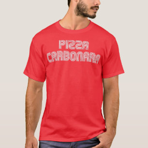 Pizza Carbonara Food Lover Retro 70s 80s Funny  T-Shirt
