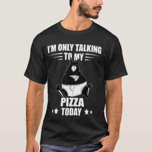 Pizza Cat I'm Only Talking To Pineapple Pizza Funn T-Shirt