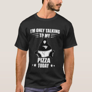 Pizza Cat I'm Only Talking To Pineapple Pizza Funn T-Shirt