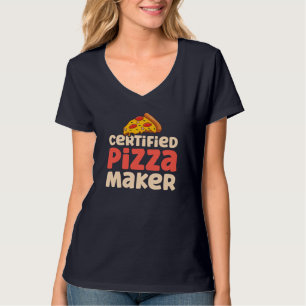Pizza Chef Baker Certified Pizza Maker T-Shirt