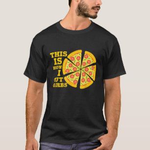 Pizza Chef Cook Delivery Boy Girl How I Cut Carbs T-Shirt