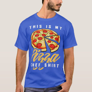 Pizza Chef Ironic Pizza Maker Italian Food T-Shirt