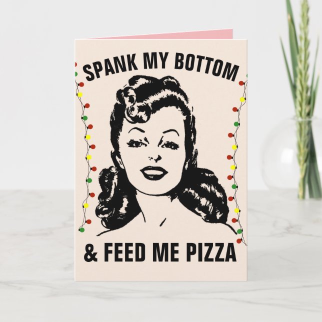 PIZZA CHRISTMAS SPANKING GREETING CARD 4 HUSBAND (Front)