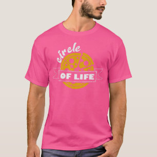 Pizza Circle Of Life Funny Foodie Humour Pizza Lov T-Shirt