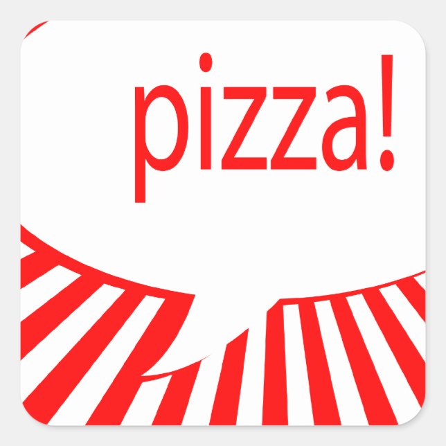 pizza! : comic talking bubble square sticker (Front)