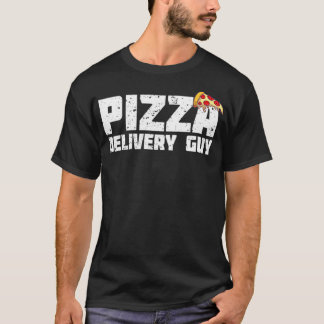 Pizza delivery guy  Design for pizza lovers  T-Shirt