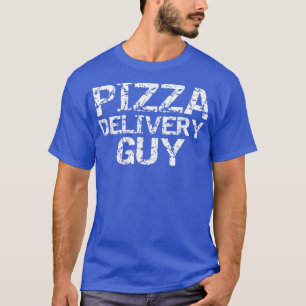 Pizza Delivery Guy  for Men Funny Costume Gift  T-Shirt
