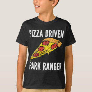 Pizza Driven Park Ranger Wildlife Officer Game War T-Shirt