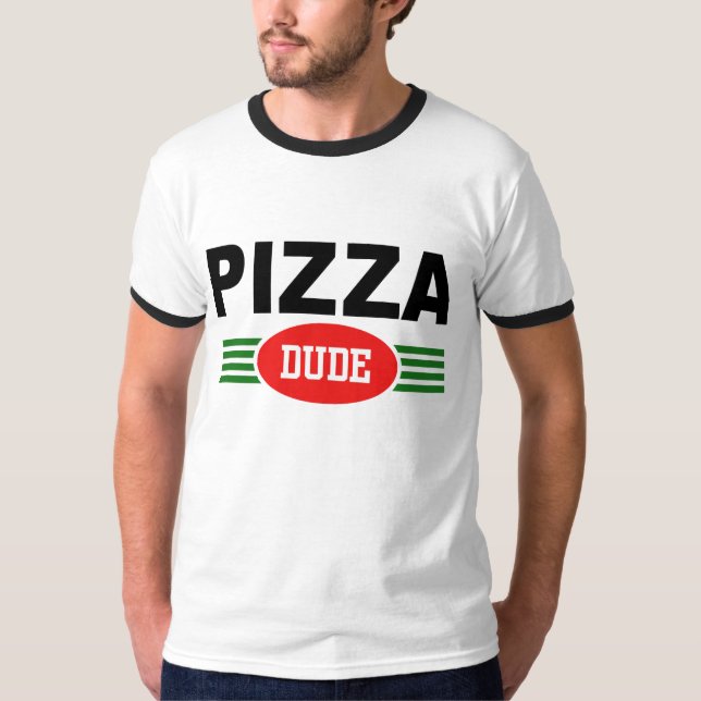 Pizza Dude T-Shirt (Front)