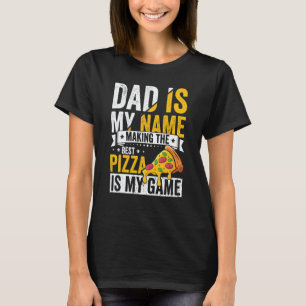 Pizza for Dad Humor for Father's Day 1 T-Shirt