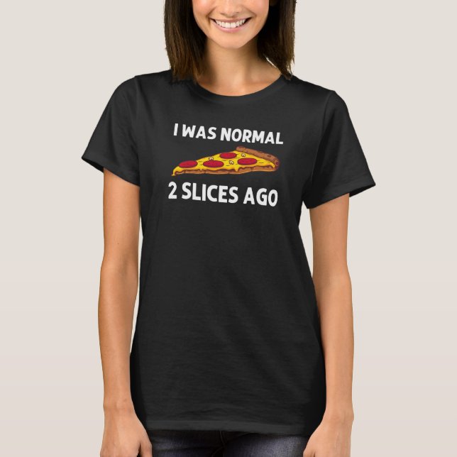 Pizza For Men Women Italian Food Pizza  Pepperoni T-Shirt (Front)