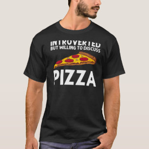 Pizza For Men Women Italian Food Pizza  Pepperoni T-Shirt