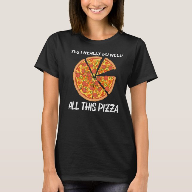 Pizza For Men Women Italian Pizza Slice Food T-Shirt (Front)