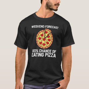 Pizza For Men Women Pizza  Chef Pepperoni Foodie T-Shirt