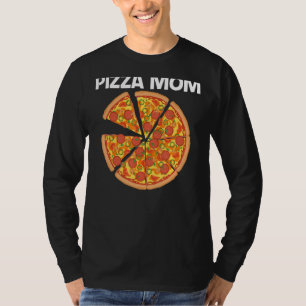 Pizza For Mum Mother Italian Pizza Slice Food   T-Shirt