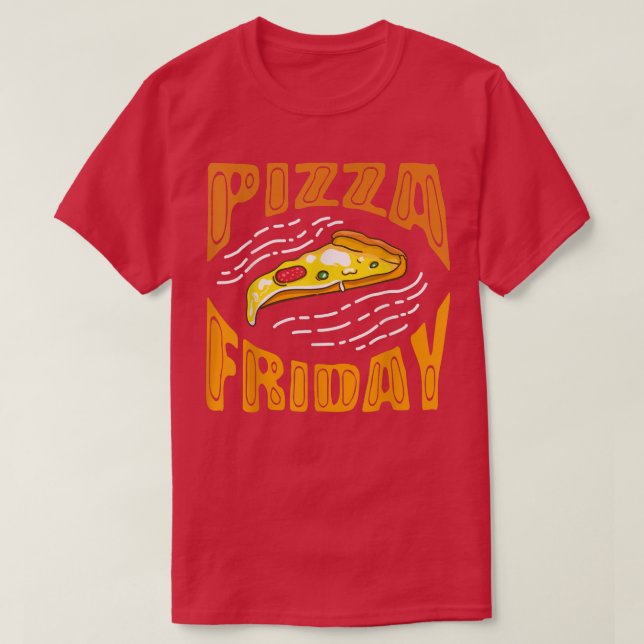 Pizza Friday Pizza Lover649  T-Shirt (Design Front)