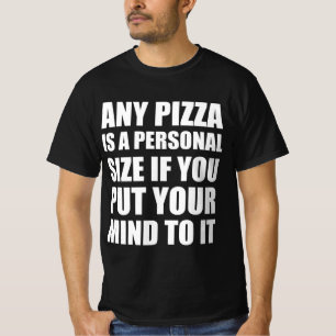Pizza funny quote lovers  T-Shirt