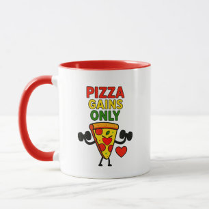Pizza Gains Only – Humourous funny  Mug