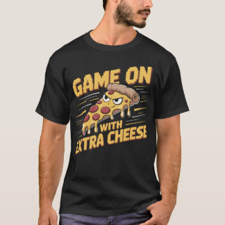 Pizza Gamer Shirt - Game On With Extra Cheese