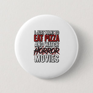 Pizza Horror Movies Vintage Halloween Typography S 6 Cm Round Badge