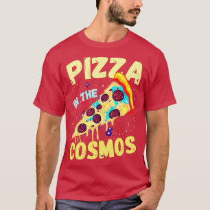 Pizza in the Cosmos Funny Galaxy T-Shirt