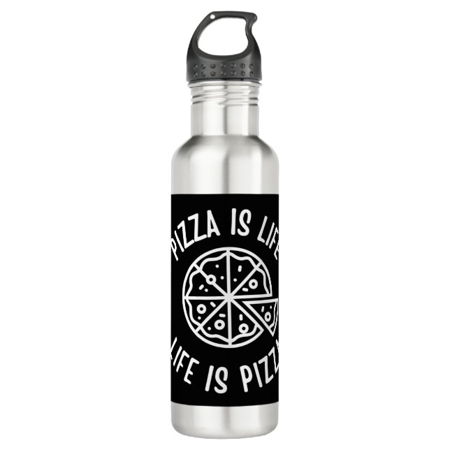 Pizza Is Life Life Is Pizza Funny 710 Ml Water Bottle (Front)