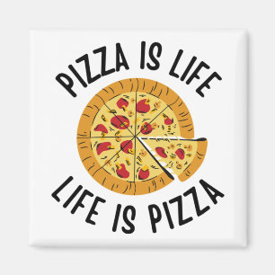 Pizza Is Life Life Is Pizza Funny Magnet